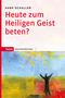 Hans Schaller: Heute zum Heiligen Geist beten?, Buch