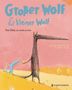 Nadine Brun-Cosme: Großer Wolf & kleiner Wolf - Vom Glück, zu zweit zu sein, Buch