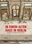 Kathrin Wolf: In einem alten Haus in Berlin, Buch