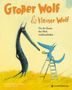 Nadine Brun-Cosme: Großer Wolf & kleiner Wolf - Von der Kunst, das Glück wiederzufinden, Buch