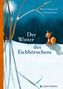 Werner Holzwarth: Der Winter des Eichhörnchens, Buch