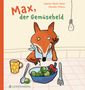 Henrike Wilson: Max, der Gemüseheld, Buch