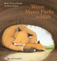 "Wenn Mama Fuchs schläft" steht in orange. Illustration: Fuchsmutter und Fuchsjunges schlafen eng aneinander gekuschelt in einer Höhle., Buch