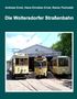 Andreas Ernst: Die Woltersdorfer Straßenbahn, Buch