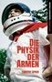 Timothy Speed: Die Physik der Armen, Buch, Buch
