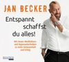Entspannt schaffst du alles!, 2 CDs