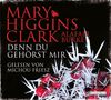 Mary Higgins Clark: Denn du gehörst mir, 6 CDs