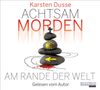 Achtsam morden am Rande der Welt (3), 6 CDs