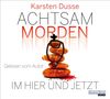 Karsten Dusse: Achtsam morden im Hier und Jetzt, 6 CDs