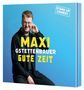 Maxi Gstettenbauer: Gute Zeit (2CD), CD,CD