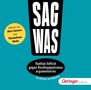 Sag was! Radikal höflich gegen Rechtspopulismus, CD