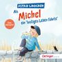 Astrid Lindgren: Michel aus Lönneberga 1.Suppenschüssel Teil 2, CD