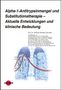 Andreas Rembert Koczulla: Alpha-1-Antitrypsinmangel und Substitutionstherapie - Aktuelle Entwicklungen und klinische Bedeutung, Buch