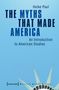 Heike Paul: The Myths That Made America, Buch