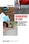 Christian Lenz: Geographies of Love, Buch