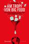 Thomas Kruchem: Am Tropf von Big Food, Buch