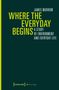 James Morrow: Where the Everyday Begins, Buch