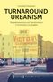 Christiane Feuerstein: Turnaround Urbanism - Perspektivwechsel und Transformation in Downtown Los Angeles, Buch
