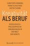Christoph Henning: Kreativität als Beruf, Buch