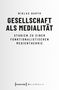 Niklas Barth: Gesellschaft als Medialität, Buch, Buch
