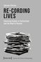 Ephraim Pörtner: Re-Cording Lives, Buch, Buch