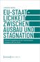 Johannes Gerken: EU-Staatlichkeit zwischen Ausbau und Stagnation, Buch