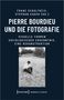 Pierre Bourdieu und die Fotografie, Buch