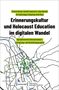 Erinnerungskultur und Holocaust Education im digitalen Wandel, Buch