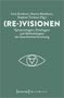 (Re-)Visionen - Epistemologien, Ontologien und Methodologien der Geschlechterforschung, Buch