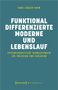 Hans-Jürgen Hohm: Funktional differenzierte Moderne und Lebenslauf, Buch