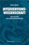 Roland J. Schuster: Interventionswissenschaft, Buch
