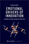 Franziska Sörgel: Emotional Drivers of Innovation, Buch