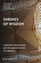 "Shrines of Wisdom: Learning, Knowledge, and the Architecture of Libraries". Geometrische Holzdachkonstruktion. Logo: transcript Design., Buch