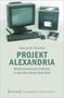 Marcus M. Rommel: Projekt Alexandria, Buch