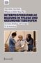 Interprofessionelle Bildung in Pflege und Gesundheitsberufen, Buch