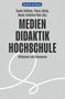 "Medien Didaktik Hochschule" ist der Titel. Untertitel "Reflexionen und Resonanzen". Grauer Hintergrund mit weißen Linien., Buch