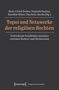 Topoi und Netzwerke der religiösen Rechten, Buch