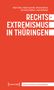 Maik Fielitz: Rechtsextremismus in Thüringen, Buch