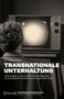 Ann-Kristin Kurberg: Transnationale Unterhaltung, Buch