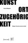Hanna Magauer: Kunst - Ort - Zugehörigkeit, Buch, Buch