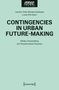 "CONTINGENCIES IN URBAN FUTURE-MAKING" von Joachim Thiel et al. Logo oben, Verlag "transcript" unten auf hellblauem Hintergrund.