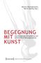 "BEGEGNUNG MIT KUNST" in großen roten Buchstaben, darunter "Interdisziplinäre Perspektiven auf ästhetische Erfahrungsprozesse"., Buch