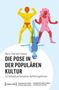 Text: "Marie-Charlotte Simons – DIE POSE IN DER POPULÄREN KULTUR." Illustration: Drei farbige, stilisierte Figuren in Posen., Buch
