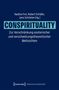 Nadine Frei, Robert Schäfer, Jens Schlieter (Hg.). CONSPIRITUALITY. Zur Verschränkung esoterischer und verschwörungstheoretischer Weltsichten. Transcript Logo., Buch