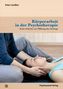 Peter Geißler: Körperarbeit in der Psychotherapie, Buch