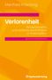 Manfred Prisching: Verlorenheit, Buch