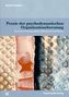 Rudolf Heltzel: Praxis der psychodynamischen Organisationsberatung, Buch