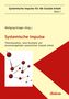 Systemische Impulse. Theorieansätze, neue Konzepte und Anwendungsfelder systemischer Sozialer Arbeit., Buch