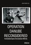 Jakub Drabik: Operation Danube Reconsidered - The International Aspects of the Czechoslovak 1968 Crisis, Buch