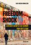 "FREEDOM SHOCK: A Different History of East Germany from 1989 to Today." Ein Gemälde einer bunten, bemalten Mauer., Buch